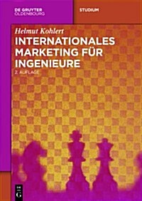 Internationales Marketing f? Ingenieure (Hardcover, 2, 2. Vollstandig)