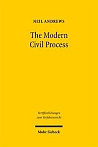 The Modern Civil Process: Judicial and Alternative Forms of Dispute Resolution in England (Paperback)