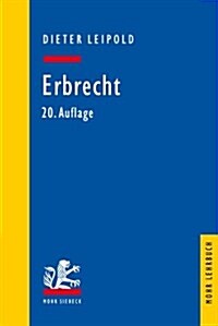 Erbrecht: Ein Lehrbuch Mit Fallen Und Kontrollfragen (Paperback, 20, 20., Neubearb.)