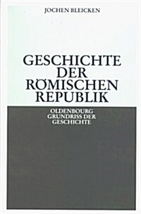 Geschichte Der Romischen Republik (Hardcover, 4, 4. Aufl. Reprin)