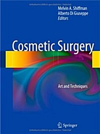 Cosmetic Surgery: Art and Techniques (Hardcover, 2013)