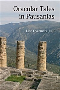 Oracular Tales in Pausanias (Hardcover)