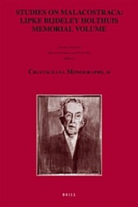 Studies on Malacostraca: Lipke Bijdeley Holthuis Memorial Volume (Hardcover)