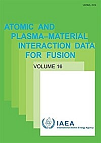 Atomic and Plasma-Material Interaction Data for Fusion (Paperback)