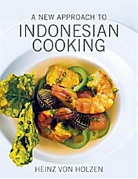 [중고] A New Approach to Indonesian Cooking (Hardcover)