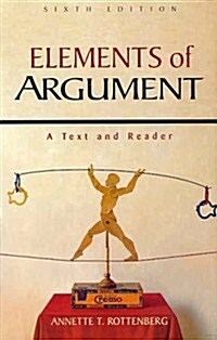 Elements of Argument: A Text and Reader (Paperback, 6th)