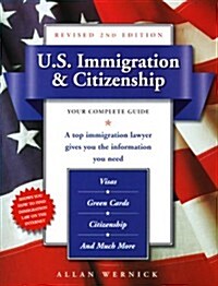 U.S. Immigration & Citizenship, Revised 2nd Edition: Your Complete Guide (Paperback, 2nd Rev)