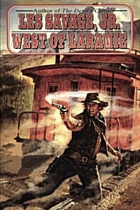 West of Laramie (Paperback)