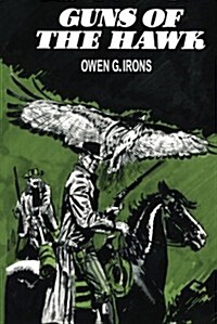 Guns of the Hawk (Paperback)