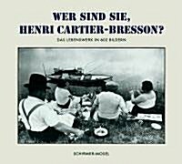 Wer sind Sie, Henri Cartier-Bresson? Sonderausgabe (Perfect Paperback)