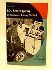 Sql Server Query Performance Tuning: Distilled