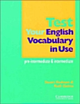 Test your English Vocabulary in Use: Pre-intermediate and Intermediate (Paperback)