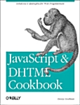 Javascript and Dhtml Cookbook (Paperback, 1st)