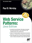 Web Services Patterns: Java Edition (Paperback)