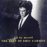 All By Myself - The Best Of Eric Carmen