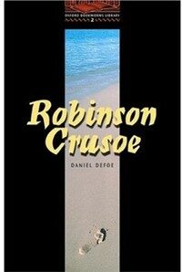 The Life and Strange Surprising Adventures of Robinson Crusoe (Paperback) - Oxford Bookworms Library 2