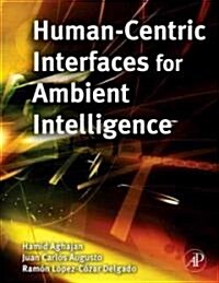 Human-Centric Interfaces for Ambient Intelligence (Hardcover)