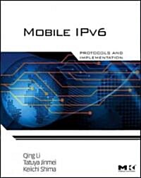 Mobile IPv6: Protocols and Implementation (Paperback)