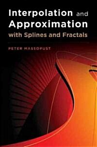 Interpolation and Approximation with Splines and Fractals (Hardcover)