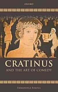 Cratinus and the Art of Comedy (Hardcover)