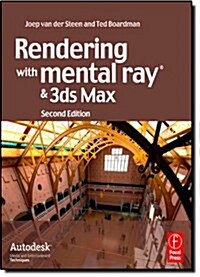 Rendering with mental ray and 3ds Max (Paperback, 2 ed)