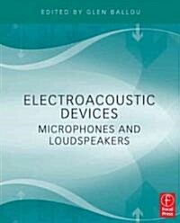 Electroacoustic Devices: Microphones and Loudspeakers (Paperback)