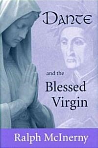 Dante and the Blessed Virgin (Hardcover)