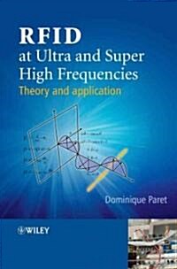RFID at Ultra and Super High Frequencies: Theory and Application (Hardcover)