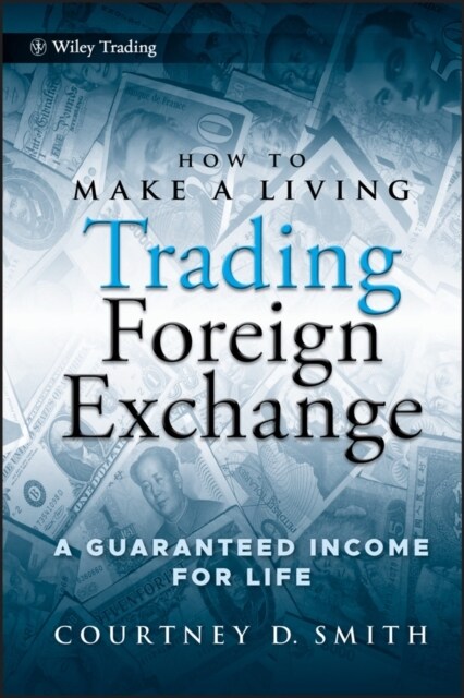 How to Make a Living Trading Foreign Exchange (Hardcover)