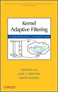 Kernel Adaptive Filtering (Hardcover)