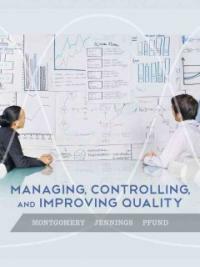 Managing, controlling, and improving quality
