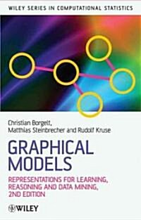 Graphical Models: Representations for Learning, Reasoning and Data Mining (Hardcover, 2)