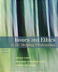 Issues and Ethics in the Helping Professions (Paperback, 8th)