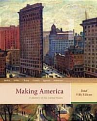 Making America (Paperback, 5th, Brief)