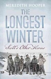 The Longest Winter : Scotts Other Heroes (Hardcover)