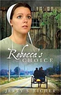 Rebeccas Choice: Volume 3 (Paperback)