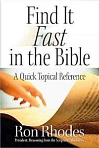 Find It Fast in the Bible: A Quick Topical Reference (Paperback)