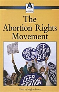 Abortion Rights Movement (Paperback)