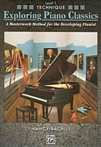 Exploring Piano Classics Technique (Paperback)