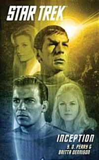 Star Trek: The Original Series: Inception (Mass Market Paperback)