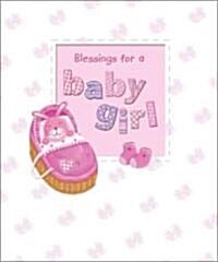Blessings for a Baby Girl (Hardcover)