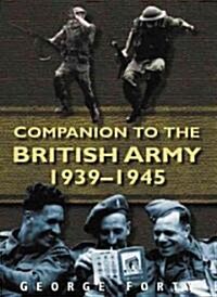 Companion to the British Army 1939-45 (Paperback, Revised ed.)