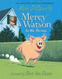 Mercy Watson to the Rescue (Paperback) - Mercy Watson #01