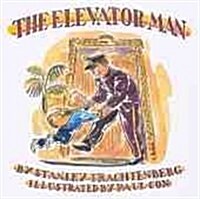 The Elevator Man (School & Library)