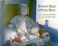 Brown Bear, White Bear (Hardcover)