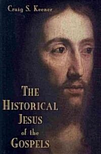 The Historical Jesus of the Gospels (Hardcover)