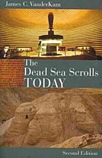 The Dead Sea Scrolls Today, Rev. Ed (Paperback, 2)