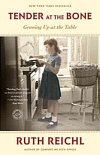 Tender at the Bone: Growing Up at the Table (Paperback)