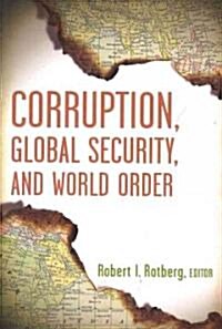 Corruption, Global Security, and World Order (Paperback)