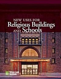 New Uses for Religious Buildings and Schools (Hardcover)
